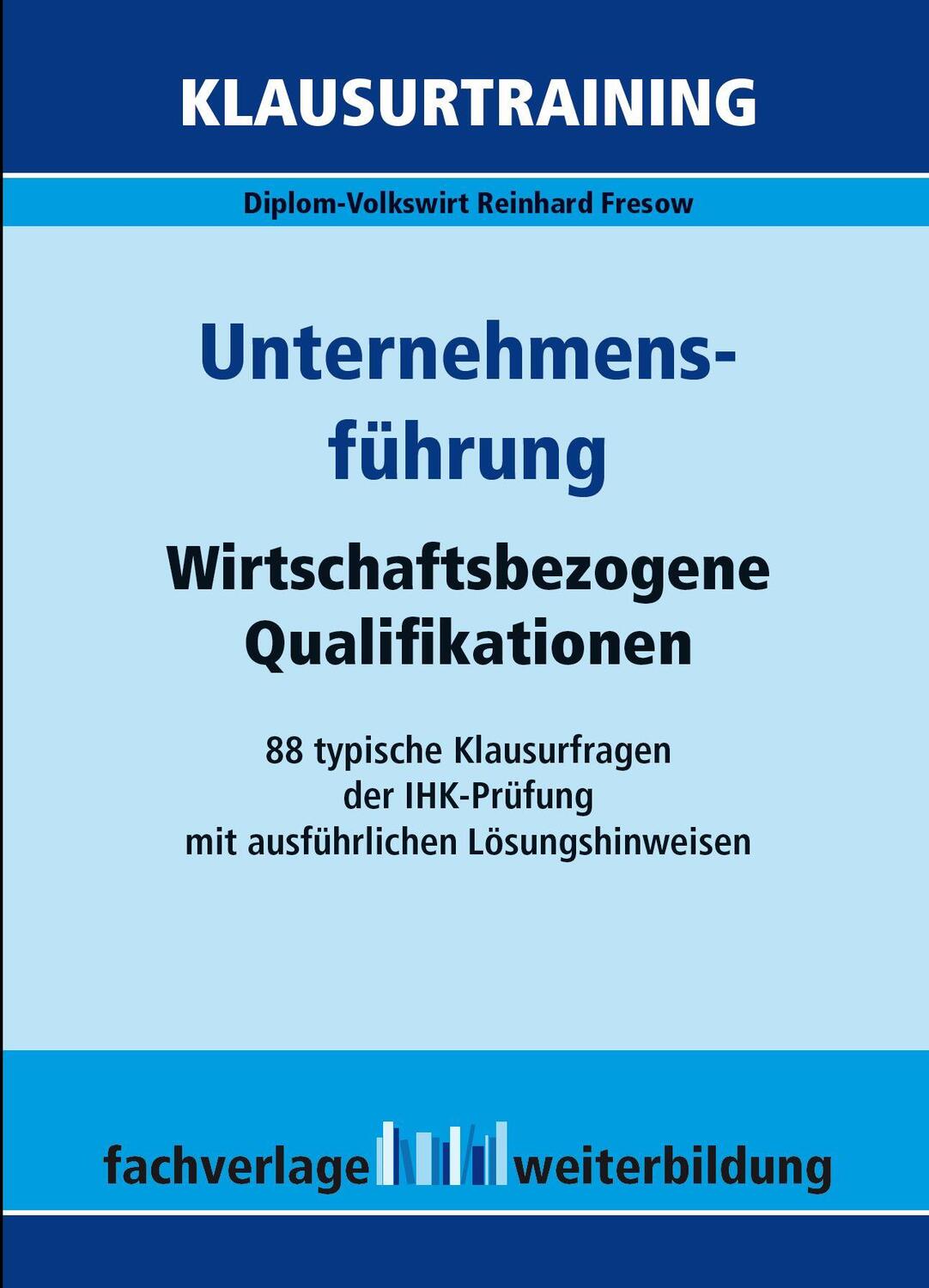 Cover: 9783946744146 | Unternehmensführung | Reinhard Fresow (u. a.) | Taschenbuch | Deutsch
