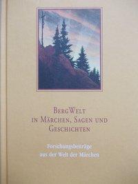 Cover: 9783898759960 | BergWelt - in Märchen, Sagen und Geschichten | Buch | 192 S. | Deutsch