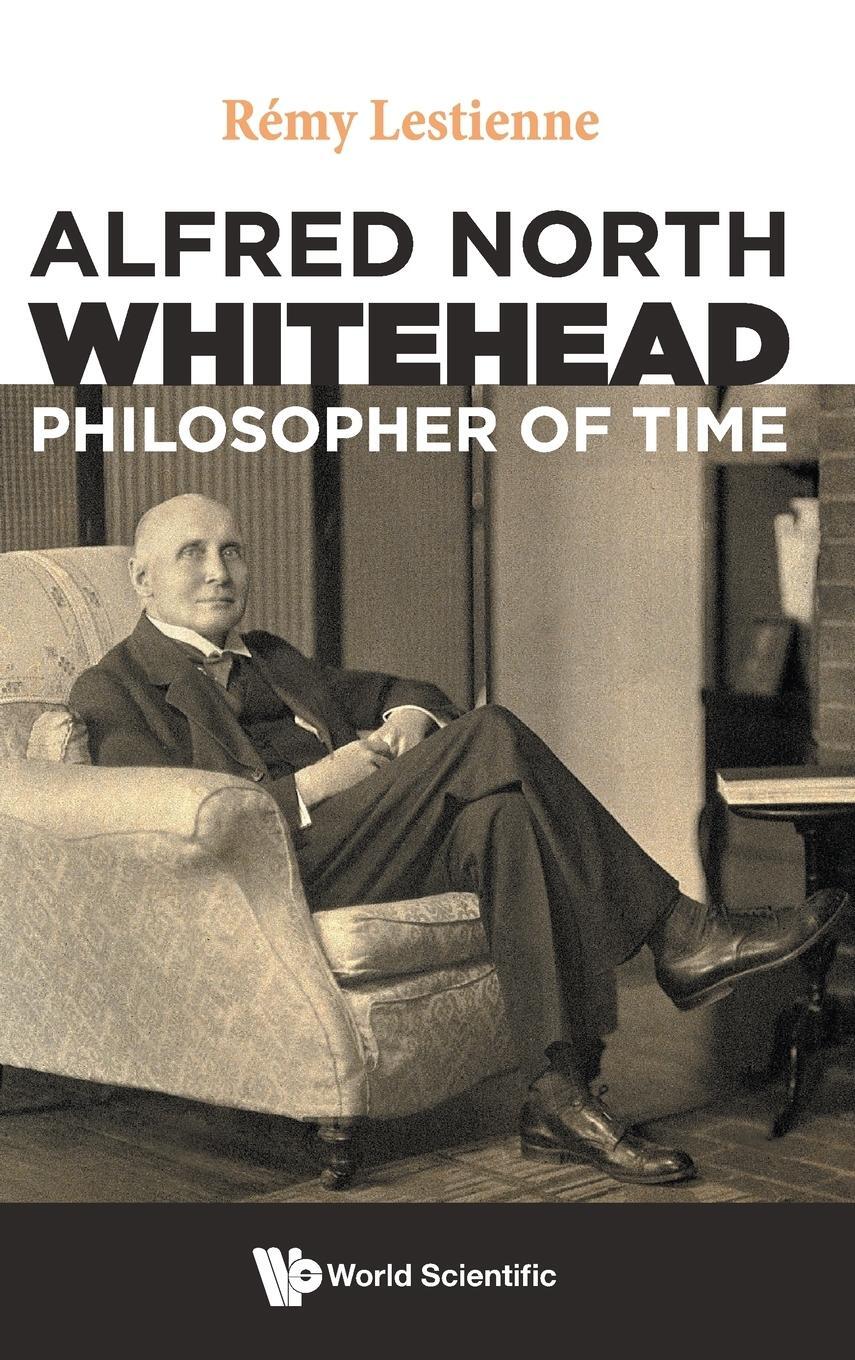 Cover: 9781800611771 | Alfred North Whitehead, Philosopher of Time | Rémy Lestienne | Buch