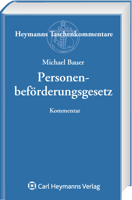 Cover: 9783452271051 | Personenbeförderungsgesetz (PBefG), Kommentar | Michael Bauer | Buch