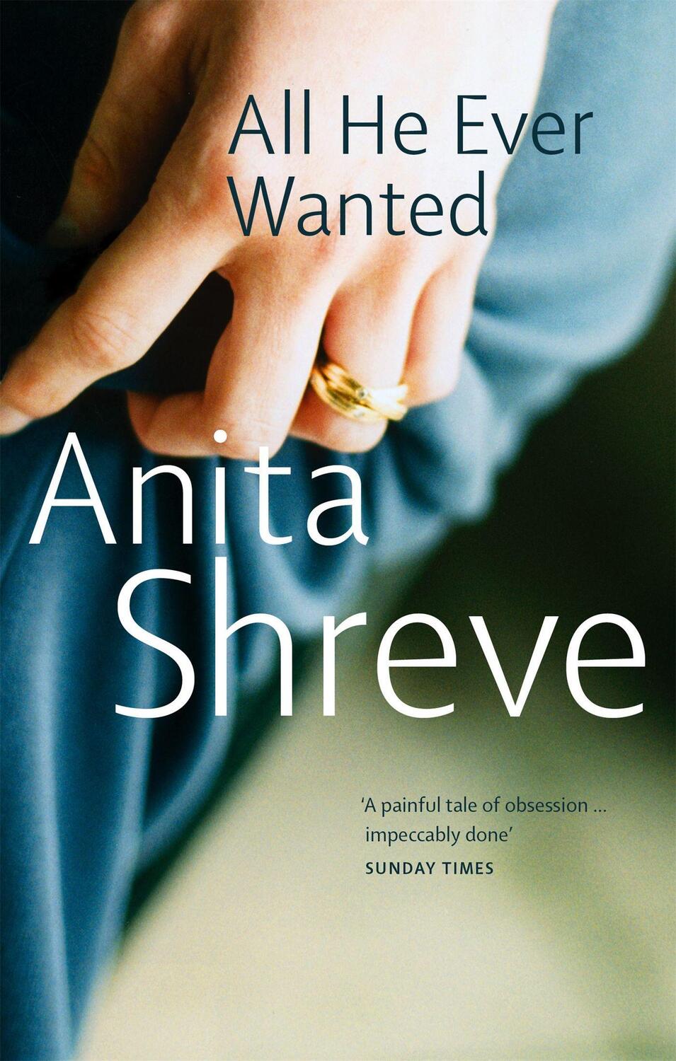 Cover: 9780349115580 | All He Ever Wanted | Anita Shreve | Taschenbuch | Englisch | 2004