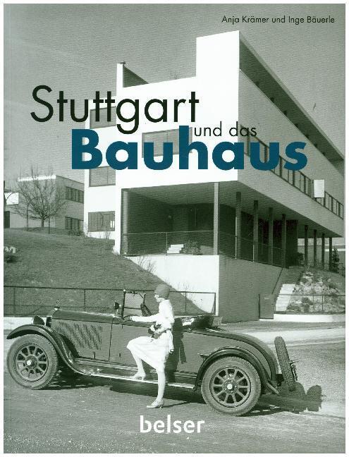 Cover: 9783763028221 | Stuttgart und das Bauhaus | Anja Krämer (u. a.) | Taschenbuch | 136 S.
