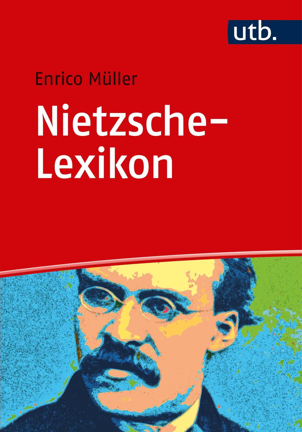 Cover: 9783825250157 | Nietzsche-Lexikon | Enrico Müller | Taschenbuch | 274 S. | Deutsch