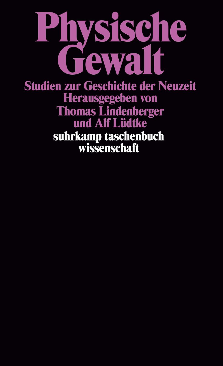 Cover: 9783518287903 | Physische Gewalt | Studien zur Geschichte der Neuzeit | Taschenbuch