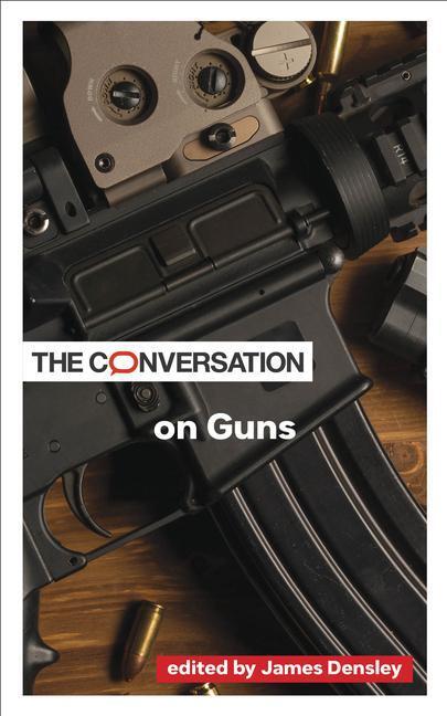 Cover: 9781421447360 | The Conversation on Guns | James Densley | Taschenbuch | Englisch