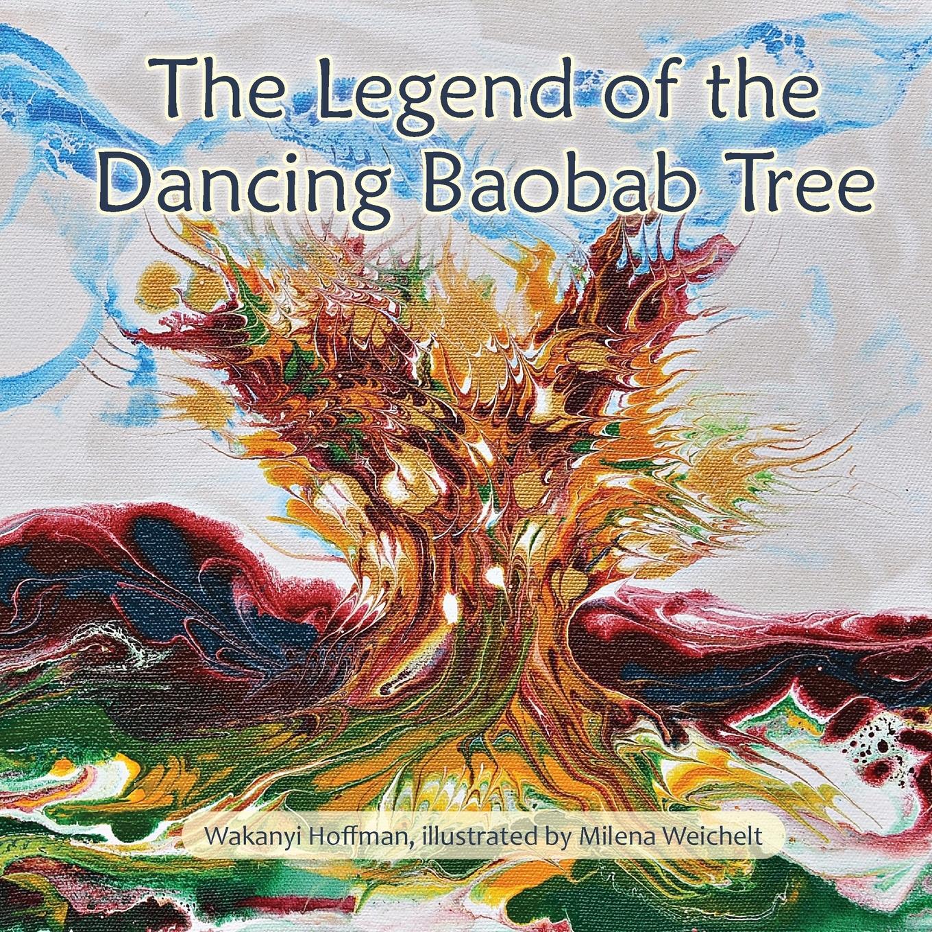 Cover: 9781919613307 | The Legend of the Dancing Baobab Tree | Wakanyi Hoffman | Taschenbuch