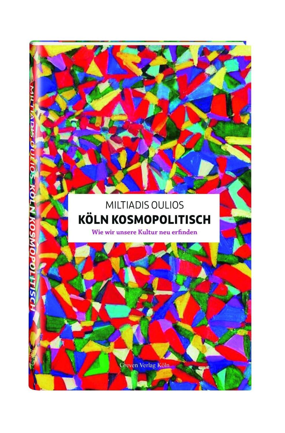 Cover: 9783774306127 | Köln kosmopolitisch | Wie wir unsere Kultur neu erfinden | Oulios