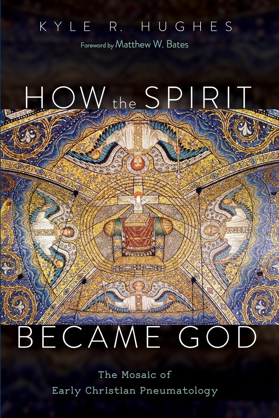 Cover: 9781532693748 | How the Spirit Became God | Kyle R. Hughes | Taschenbuch | Paperback