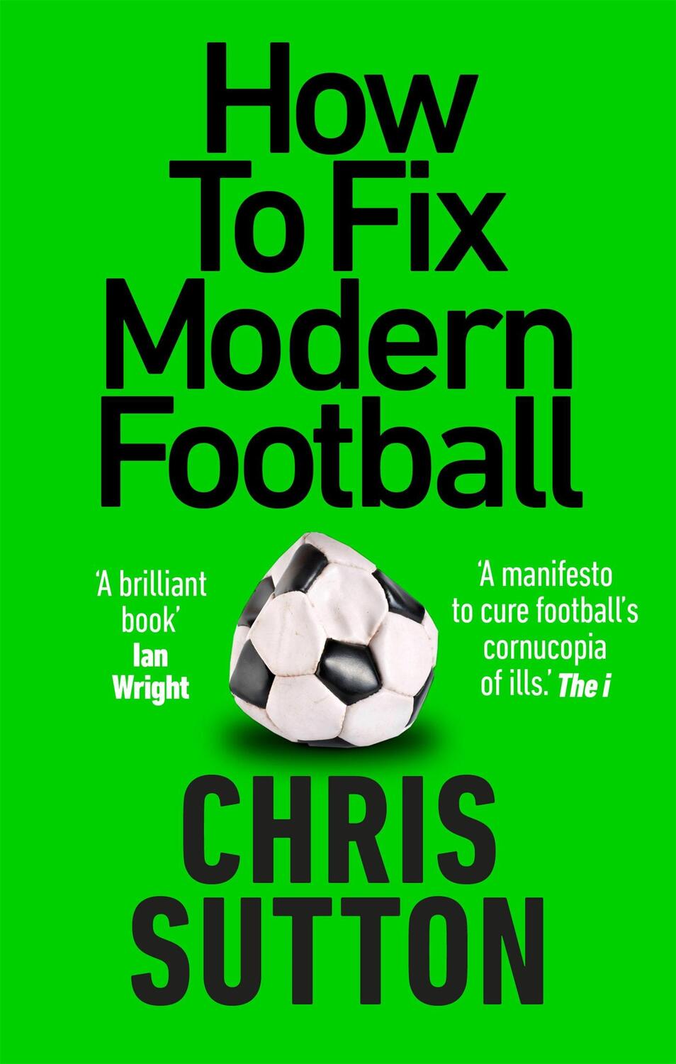 Cover: 9781913183264 | How to Fix Modern Football | Chris Sutton | Taschenbuch | Englisch