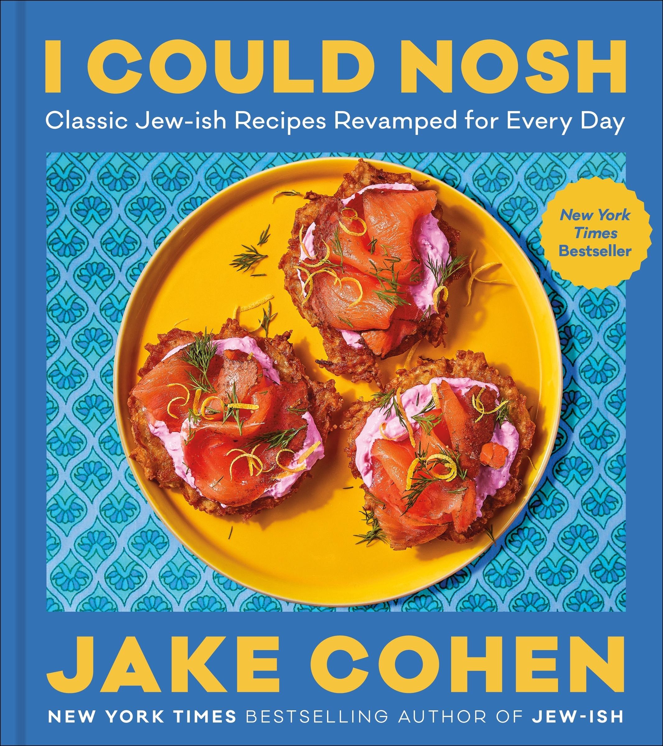 Cover: 9780063239708 | I Could Nosh | Classic Jew-ish Recipes Revamped for Every Day | Cohen