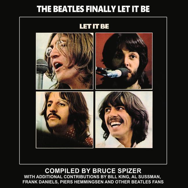 Cover: 9780983295778 | The Beatles Finally Let It Be | Bruce Spizer | Buch | Beatles Album