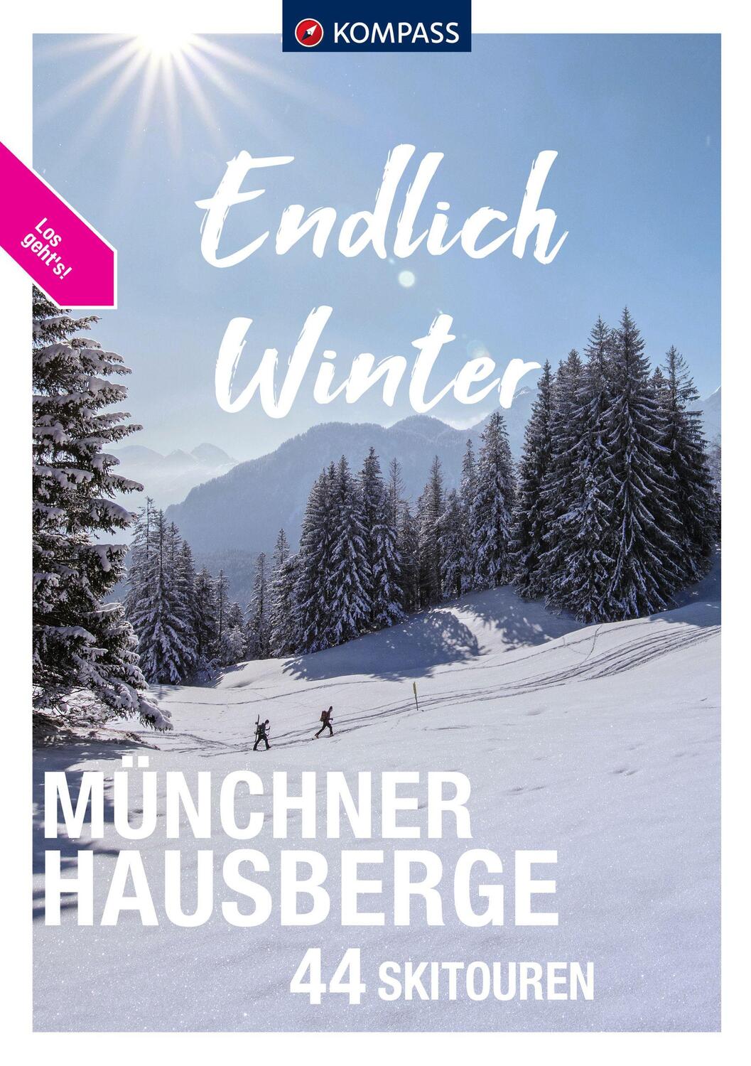 Cover: 9783991213628 | KOMPASS Endlich Winter - Münchner Hausberge | 44 Skitouren | Buch