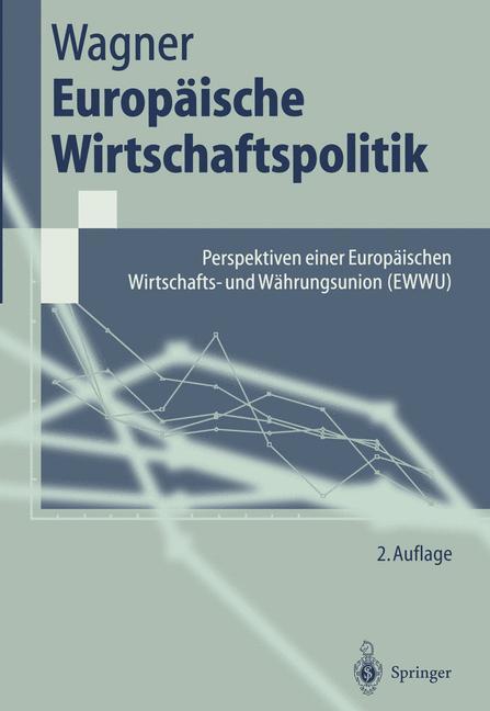 Cover: 9783540629641 | Europäische Wirtschaftspolitik | Helmut Wagner | Taschenbuch | Deutsch