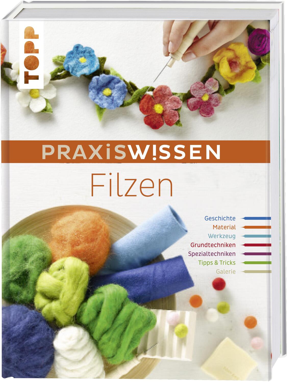 Cover: 9783772476990 | PraxisWissen Filzen | Die wichtigsten Materialien und Techniken | Buch