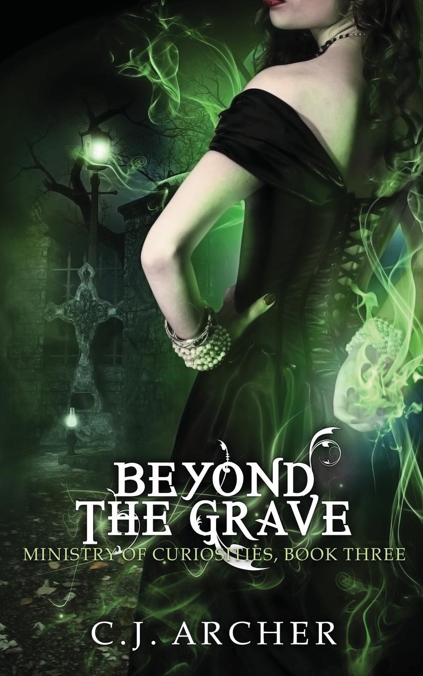 Cover: 9780648214625 | Beyond the Grave | C. J. Archer | Taschenbuch | Paperback | Englisch