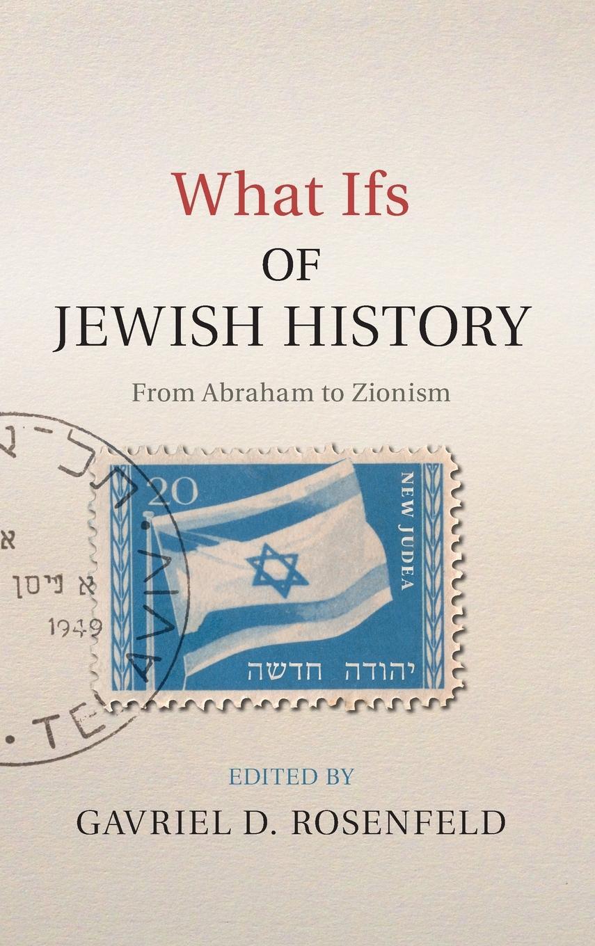 Cover: 9781107037625 | What Ifs of Jewish History | Gavriel D. Rosenfeld | Buch | Englisch