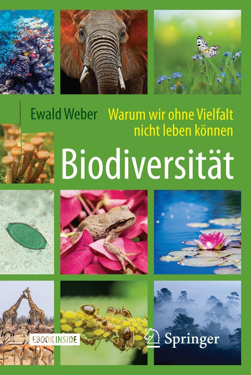 Cover: 9783662556238 | Biodiversität - Warum wir ohne Vielfalt nicht leben können | Weber