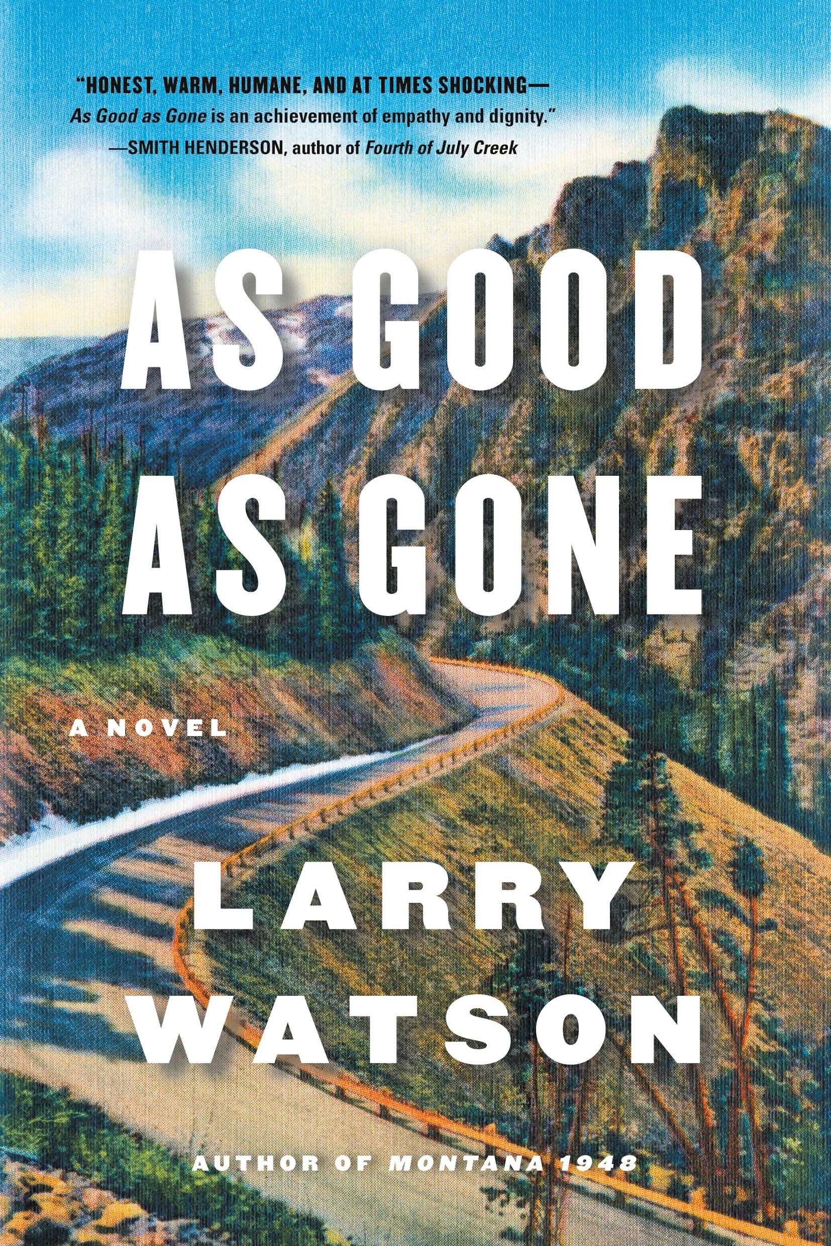 Cover: 9781616206956 | As Good as Gone | A Novel | Larry Watson | Taschenbuch | Englisch