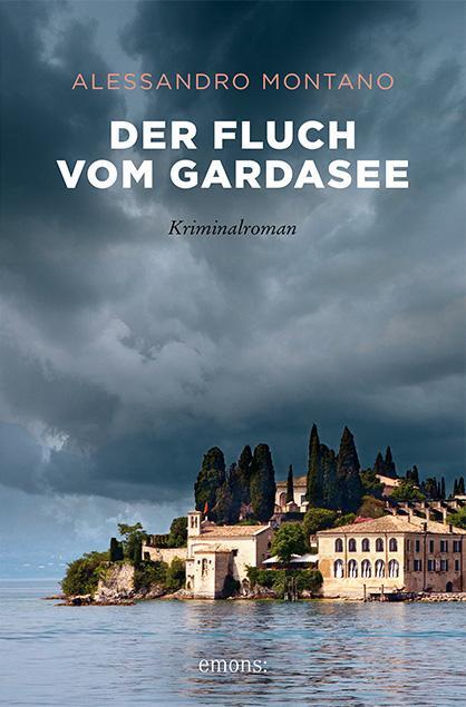 Cover: 9783740805210 | Der Fluch vom Gardasee | Kriminalroman | Alessandro Montano | Buch
