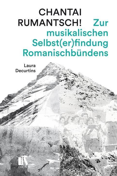 Cover: 9783034015011 | Chantai rumantsch! | Laura Decurtins | Buch | 564 S. | Deutsch | 2019
