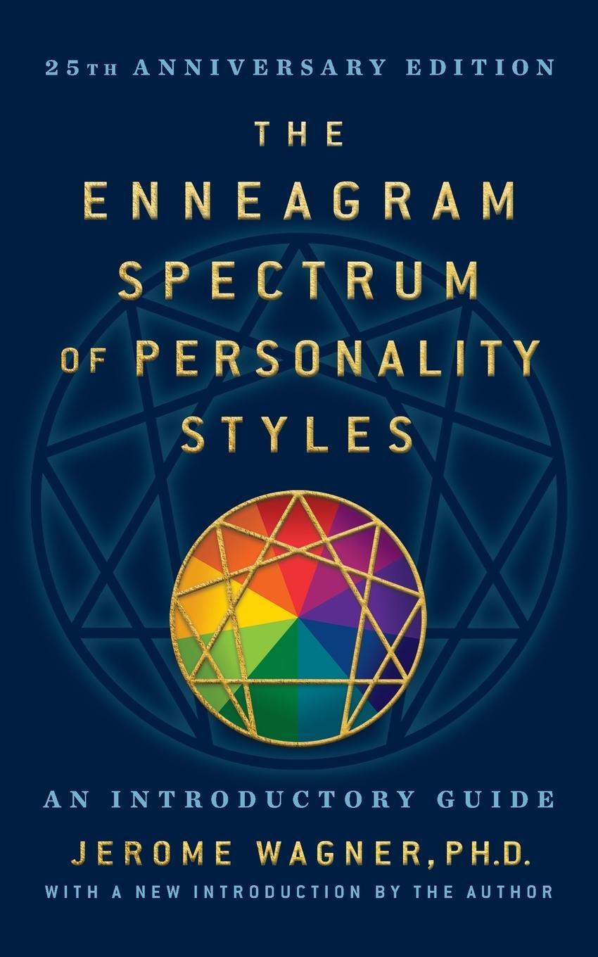 Cover: 9781722505226 | The Enneagram Spectrum of Personality Styles 2E | Ph. D. Jerome Wagner