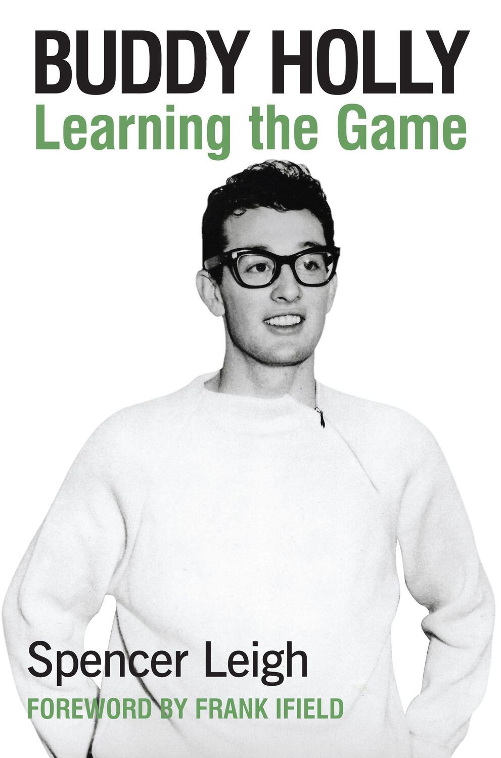 Cover: 9780857161888 | Buddy Holly: Learning the Game | Spencer Leigh | Taschenbuch | 2022