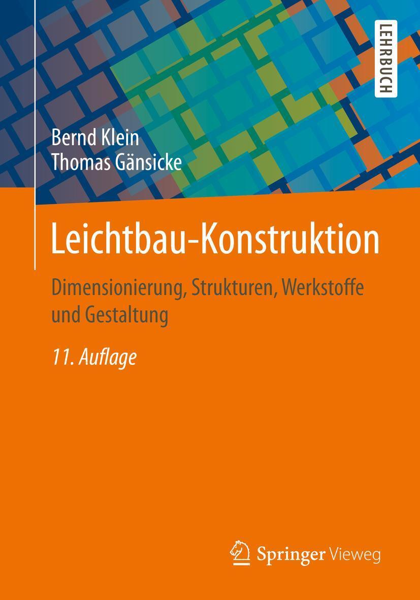 Cover: 9783658268459 | Leichtbau-Konstruktion | Bernd Klein (u. a.) | Taschenbuch | XXIII