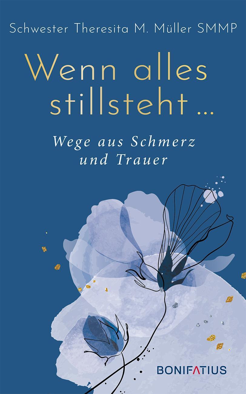 Cover: 9783897109353 | Wenn alles stillsteht | Theresita M. Müller | Buch | Deutsch | 2022