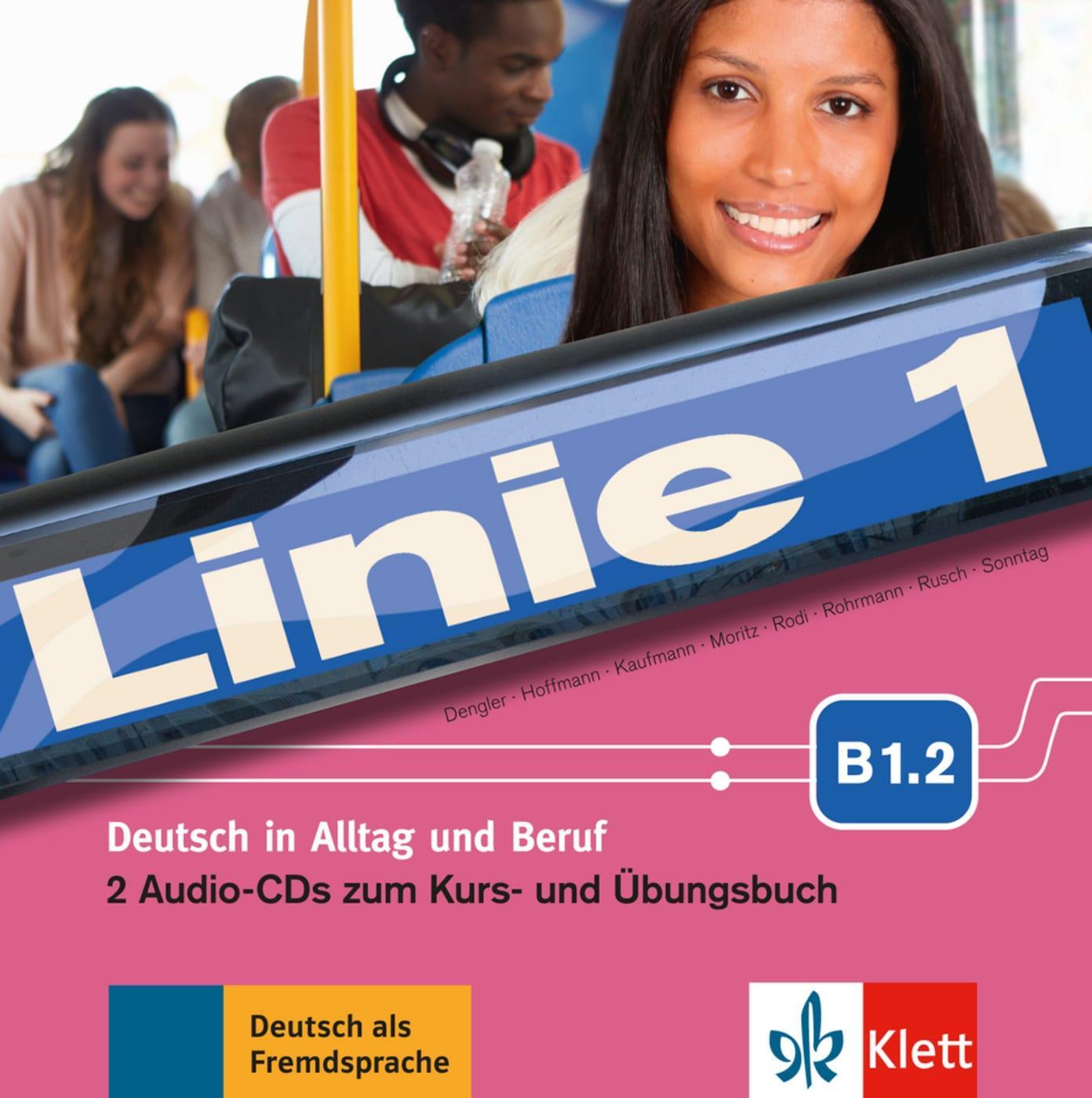 Cover: 9783126070935 | Linie 1. B1.2. 2 Audio-CDs zum Kurs- und Übungsbuch | Dengler (u. a.)