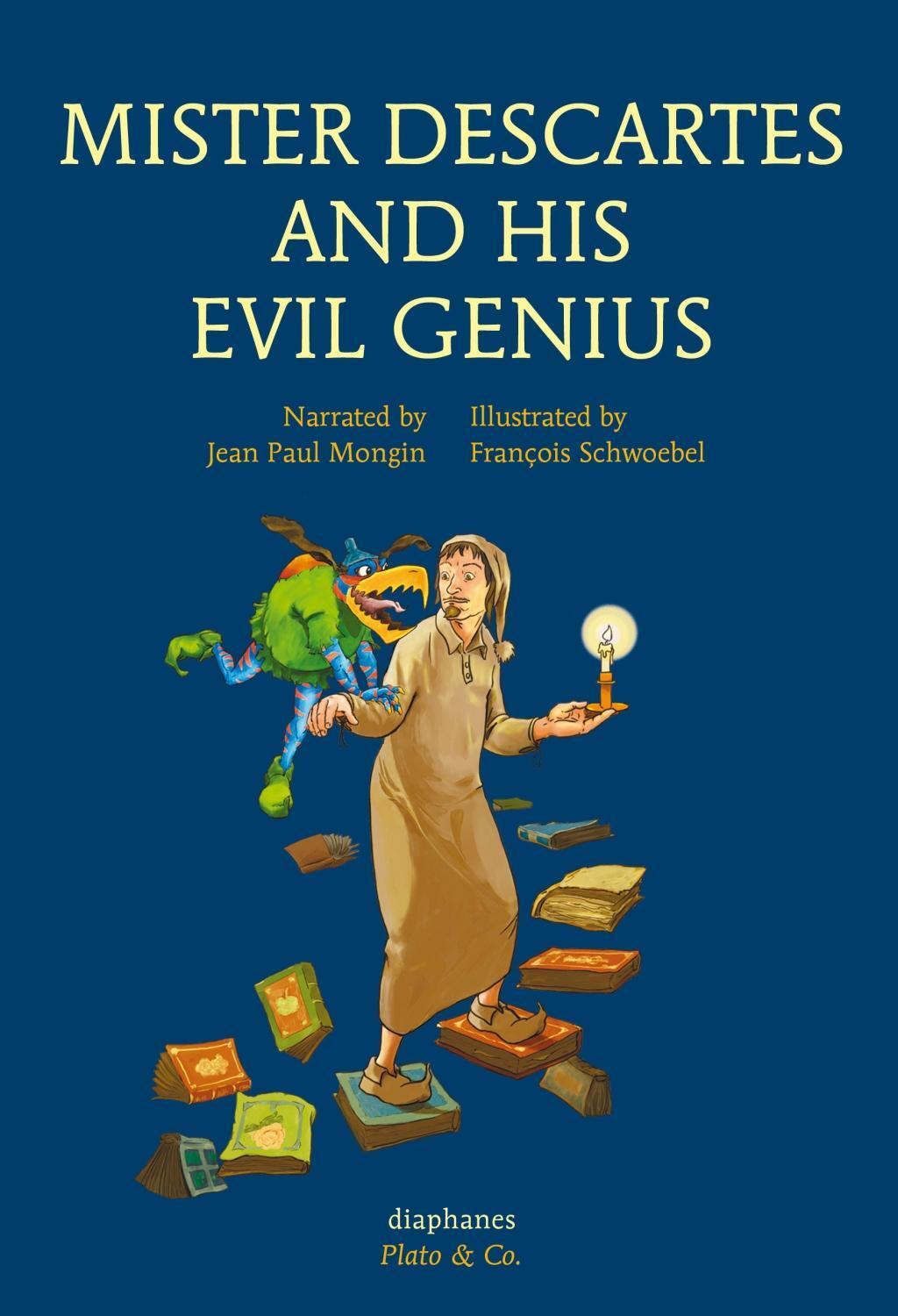 Cover: 9783037345467 | Mister Descartes and his Evil Genius | Platon &amp; Co | Mongin | Buch