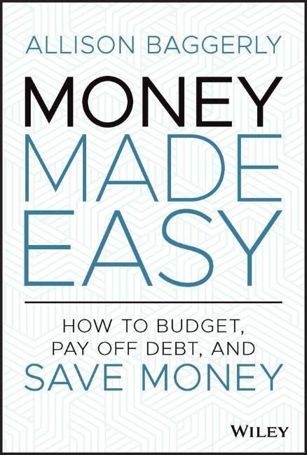 Cover: 9781119894964 | Money Made Easy | How to Budget, Pay Off Debt, and Save Money | Buch