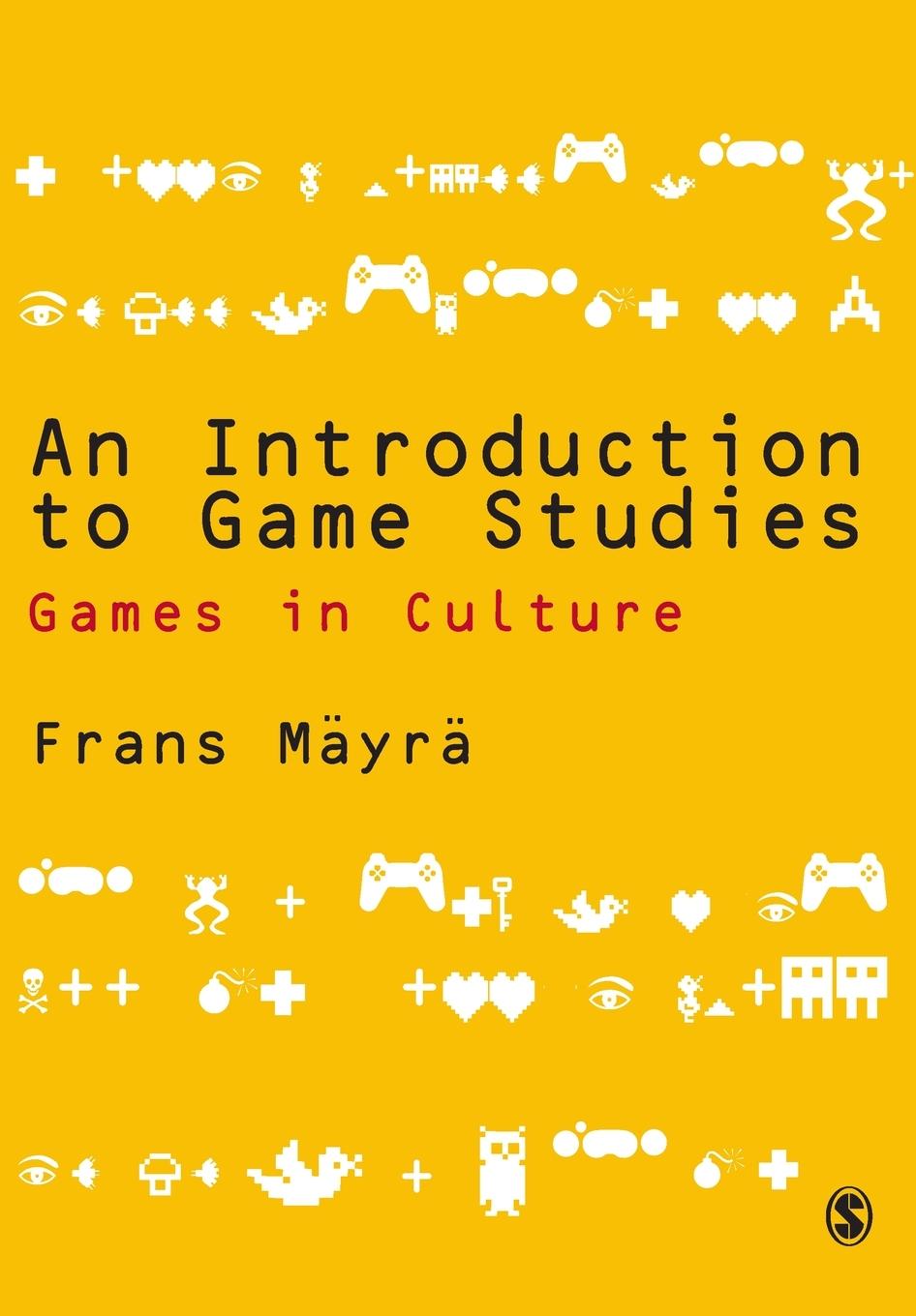 Cover: 9781412934466 | An Introduction to Game Studies | Frans Mayra | Taschenbuch | Englisch