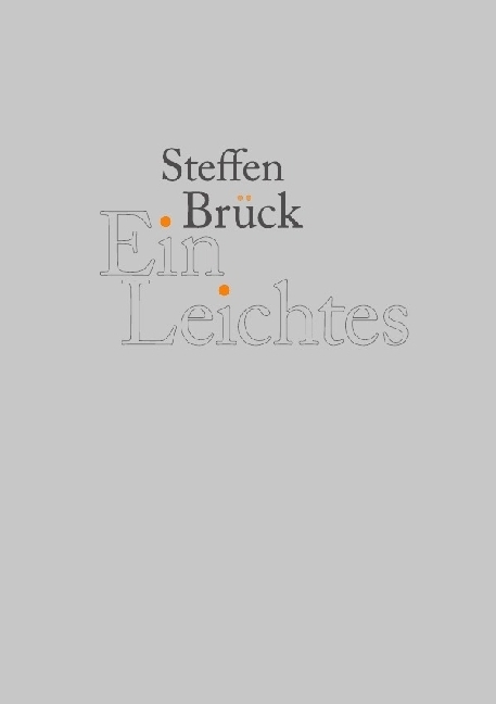 Cover: 9783737506359 | Ein Leichtes | Gedichte | Steffen Brück | Taschenbuch | Deutsch