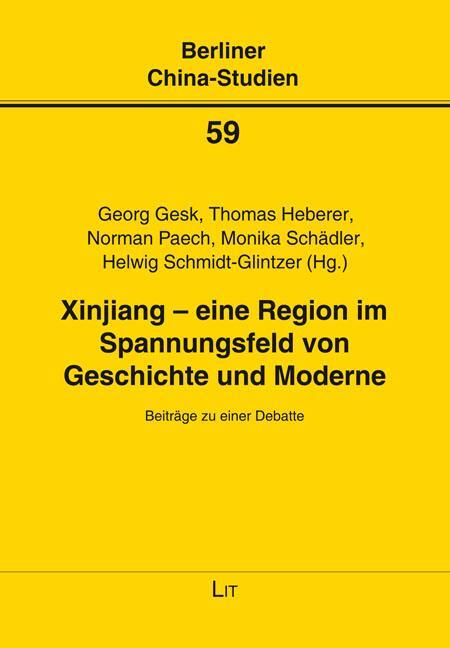 Cover: 9783643251367 | Xinjiang - eine Region im Spannungsfeld von Geschichte und Moderne