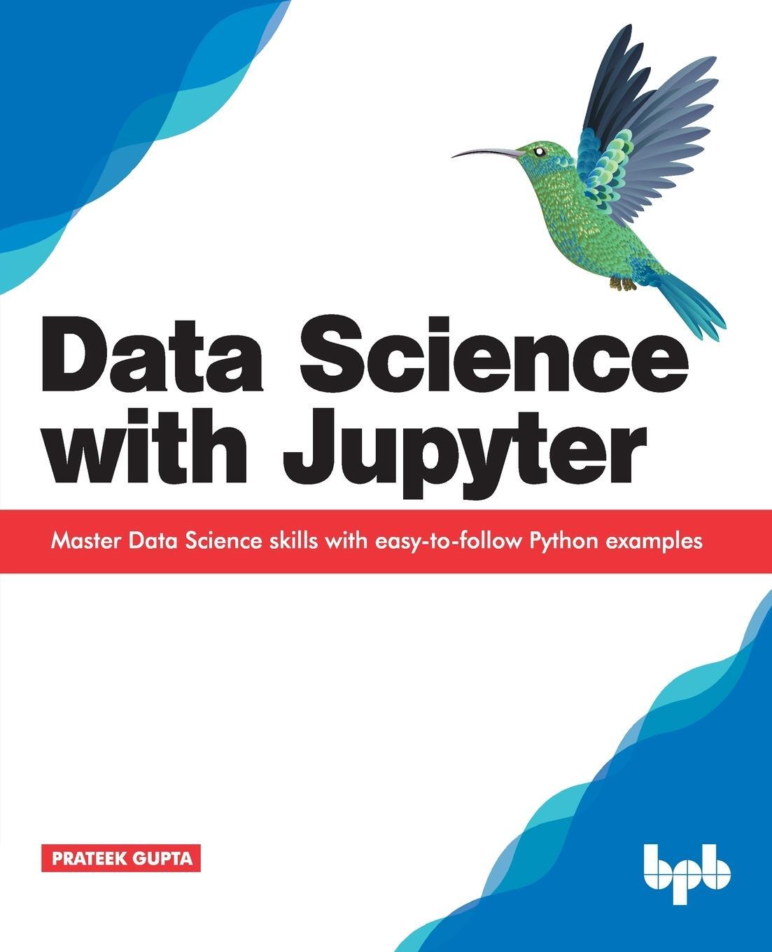Cover: 9789388511377 | Data Science with Jupyter | Prateek Gupta | Taschenbuch | Paperback
