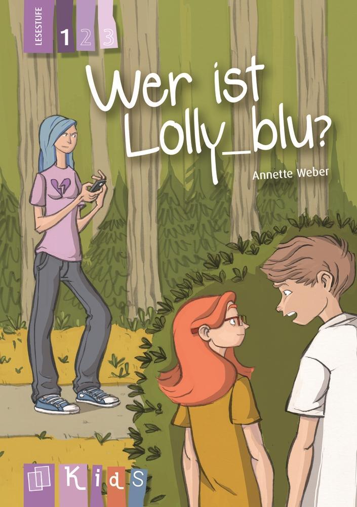 Cover: 9783834624420 | KidS Klassenlektüre: Wer ist Lolly_blu? Lesestufe 1 | Annette Weber