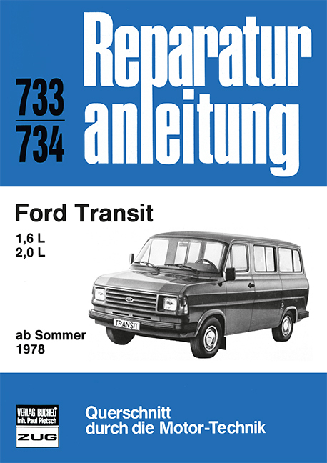 Cover: 9783716816387 | Ford Transit 1,6/2,0 l ab Sommer 1978 | 1,6 L; 2,0 L | Taschenbuch