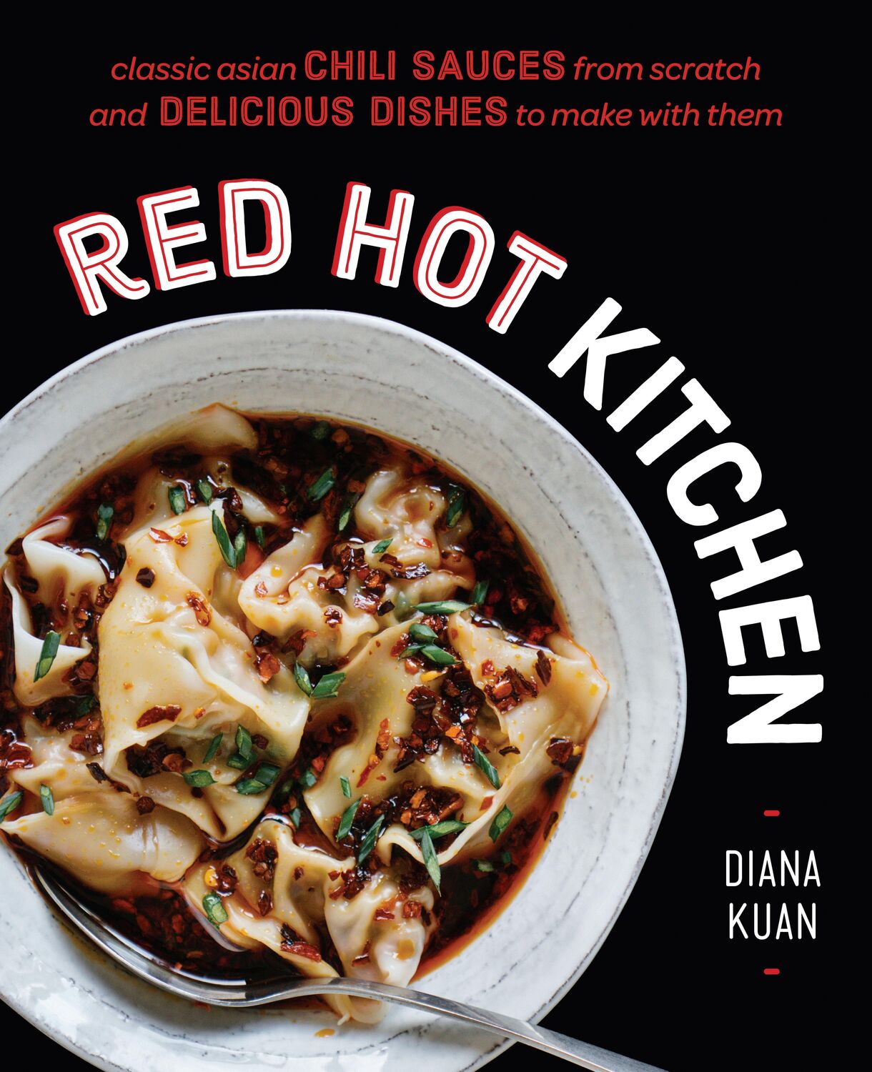 Cover: 9780525533528 | Red Hot Kitchen: Classic Asian Chili Sauces from Scratch and...