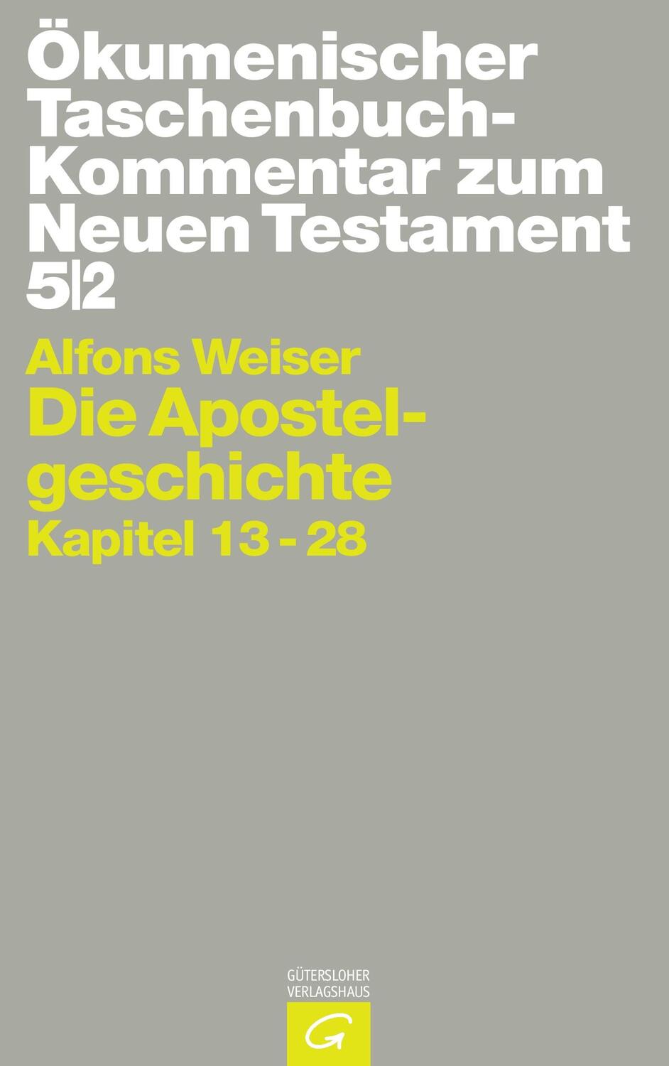 Cover: 9783579048383 | Die Apostelgeschichte | Kapitel 13-28 | Alfons Weiser | Taschenbuch