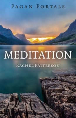 Cover: 9781785350306 | Pagan Portals - Meditation | Rachel Patterson | Taschenbuch | Englisch