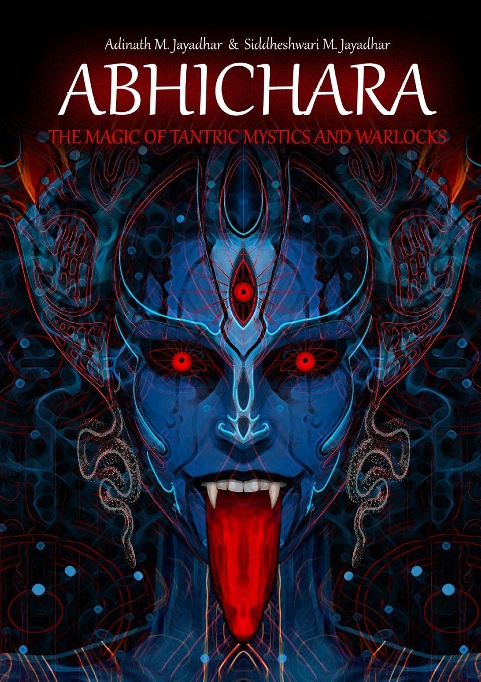 Cover: 9780244901790 | ABHICHARA - THE MAGIC OF TANTRIC MYSTICS AND WARLOCKS | Taschenbuch