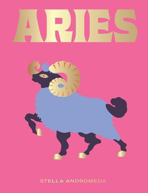 Cover: 9781784882617 | Aries: Harness the Power of the Zodiac (Astrology, Star Sign) | Buch