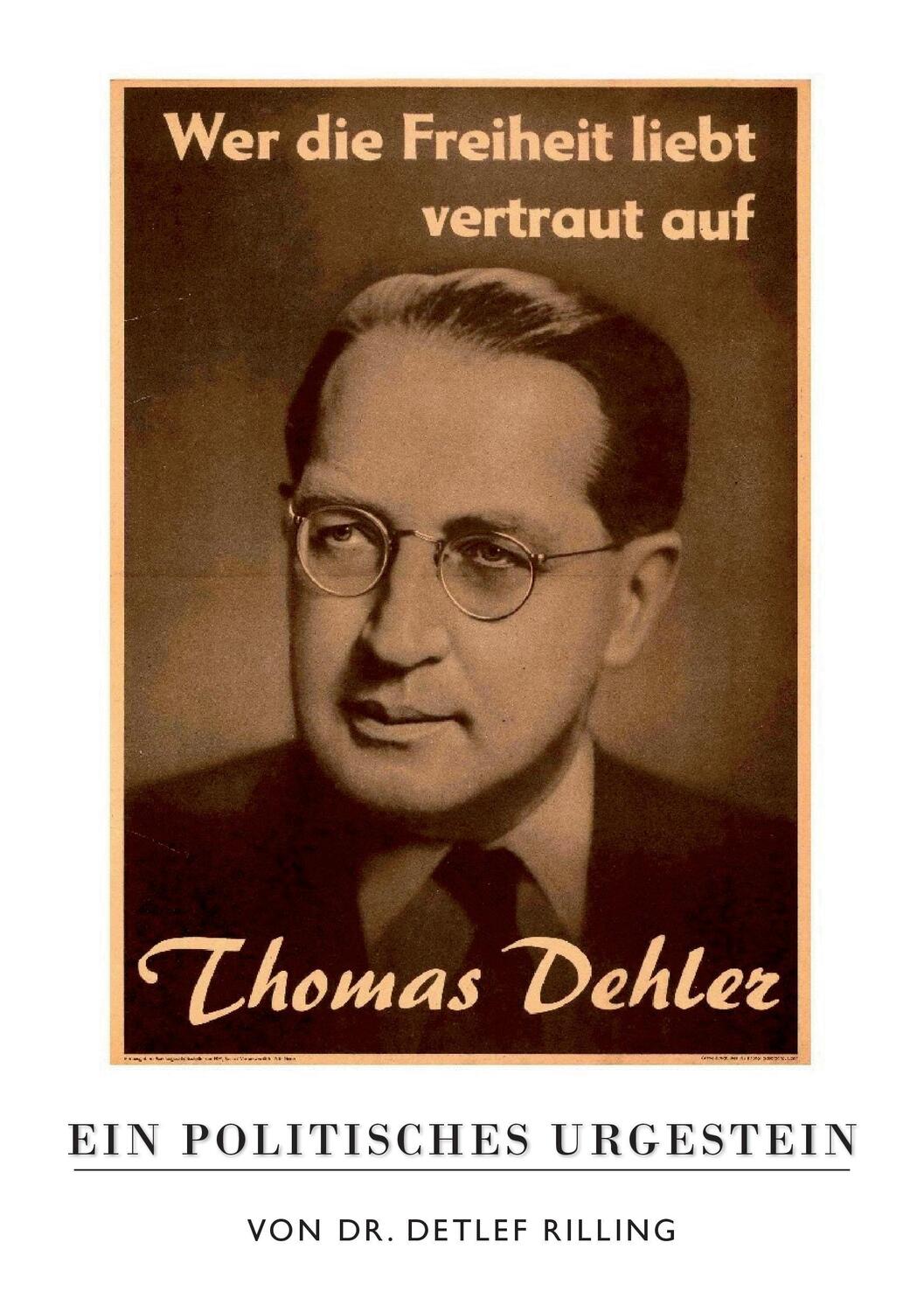 Cover: 9783744842730 | Thomas Dehler - Ein politisches Urgestein | Detlef Rilling | Buch