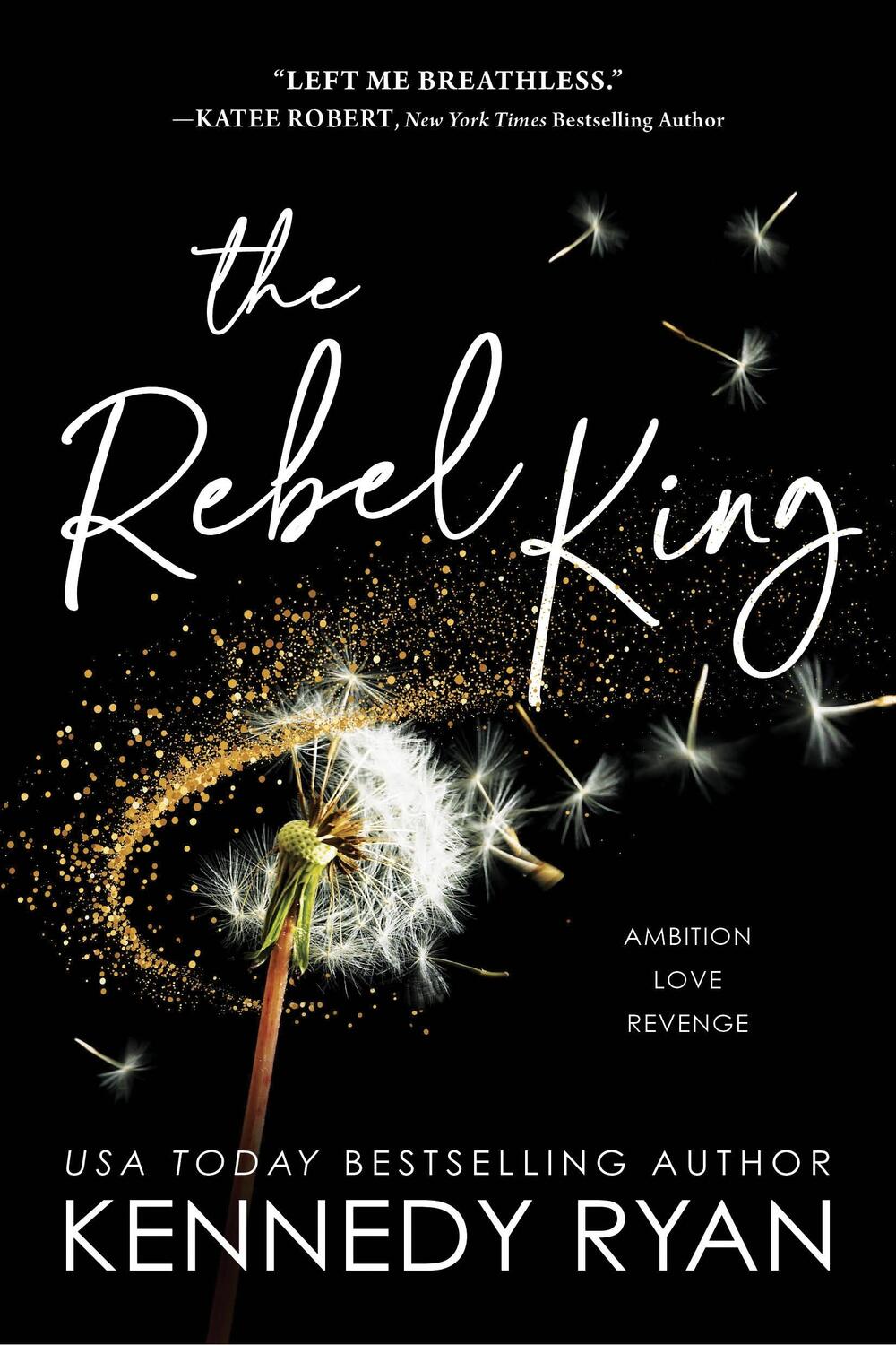 Cover: 9781728286839 | The Rebel King | Kennedy Ryan | Taschenbuch | Englisch | 2023