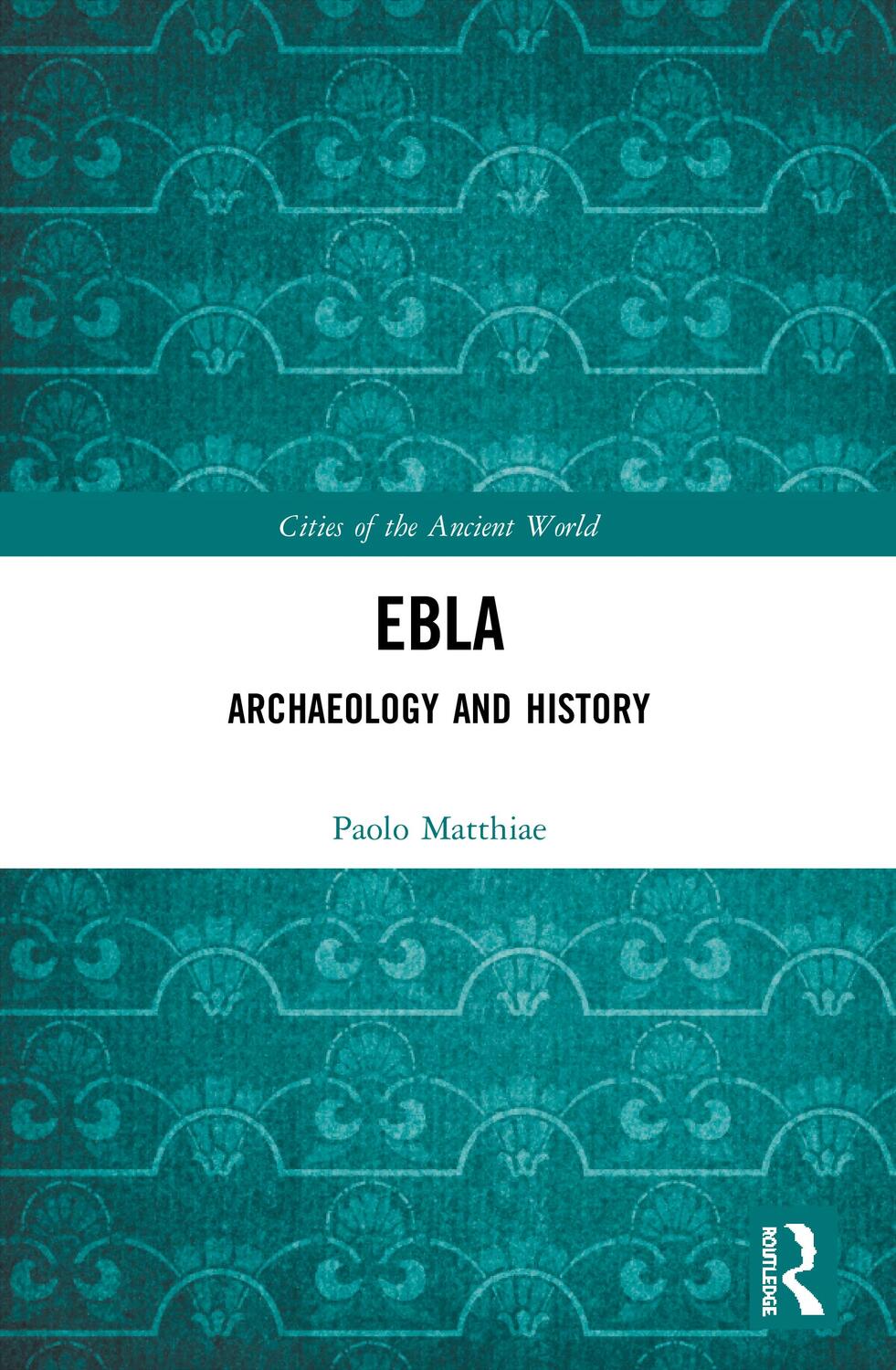 Cover: 9780367494407 | Ebla | Archaeology and History | Paolo Matthiae | Taschenbuch | 2022