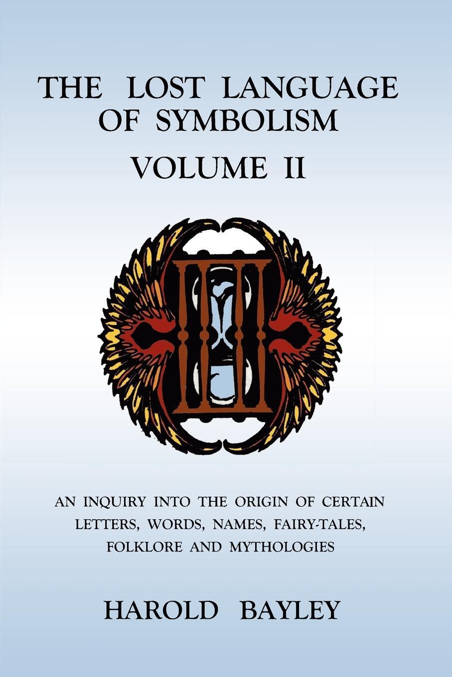 Cover: 9781585093090 | The Lost Language of Symbolism Volume II | Harold Bayley | Taschenbuch