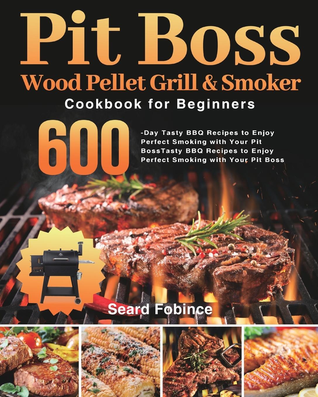 Cover: 9781639350957 | Pit Boss Wood Pellet Grill & Smoker Cookbook for Beginners | Fobince