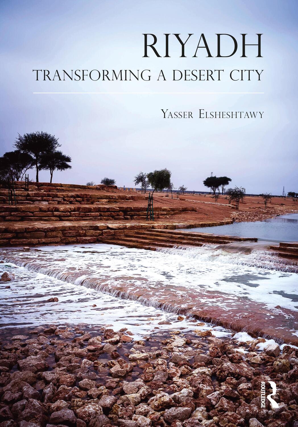 Cover: 9781032038742 | Riyadh | Transforming a Desert City | Yasser Elsheshtawy | Taschenbuch