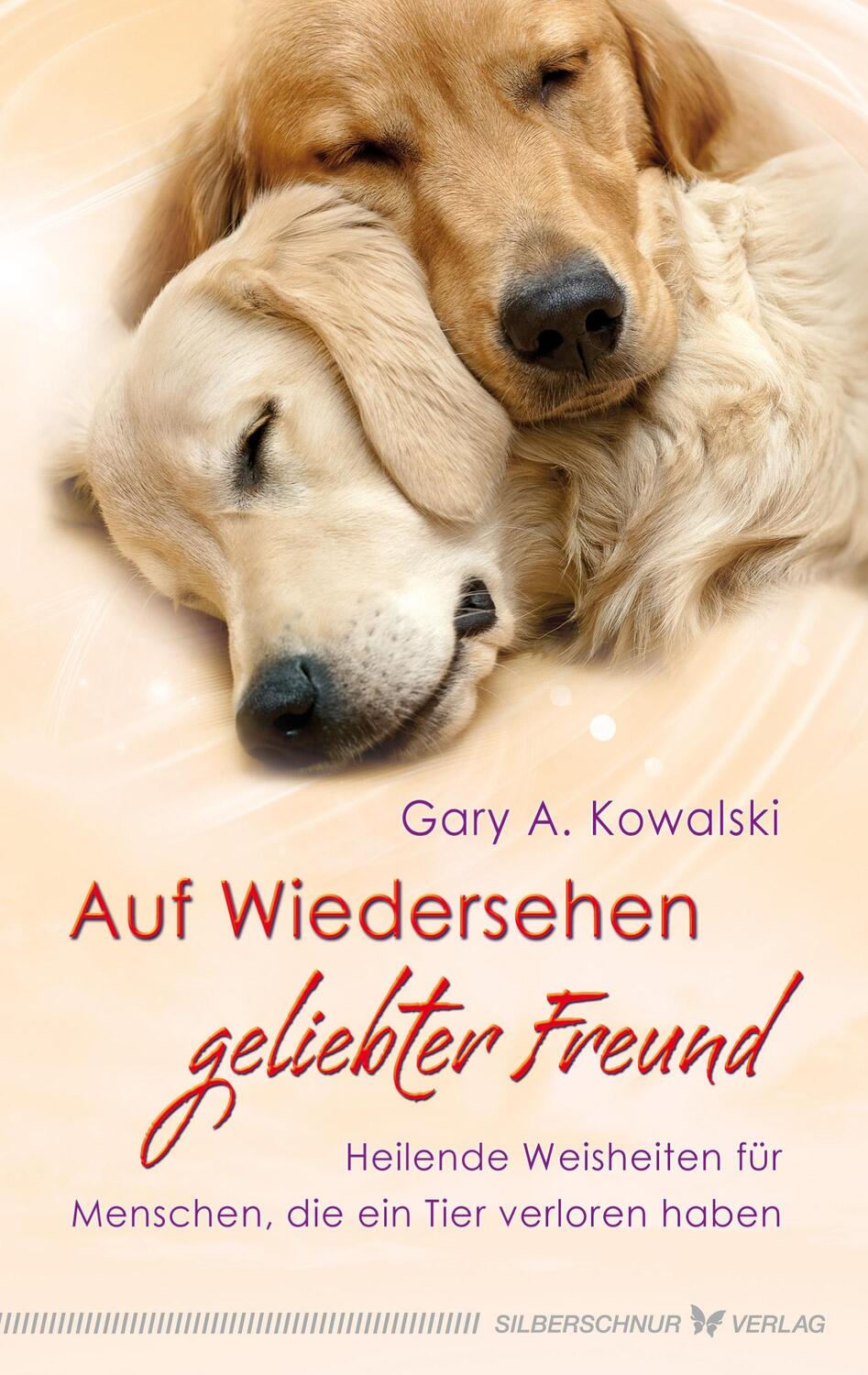 Cover: 9783898453714 | Auf Wiedersehen, geliebter Freund | Gary Kowalski | Taschenbuch | 2013
