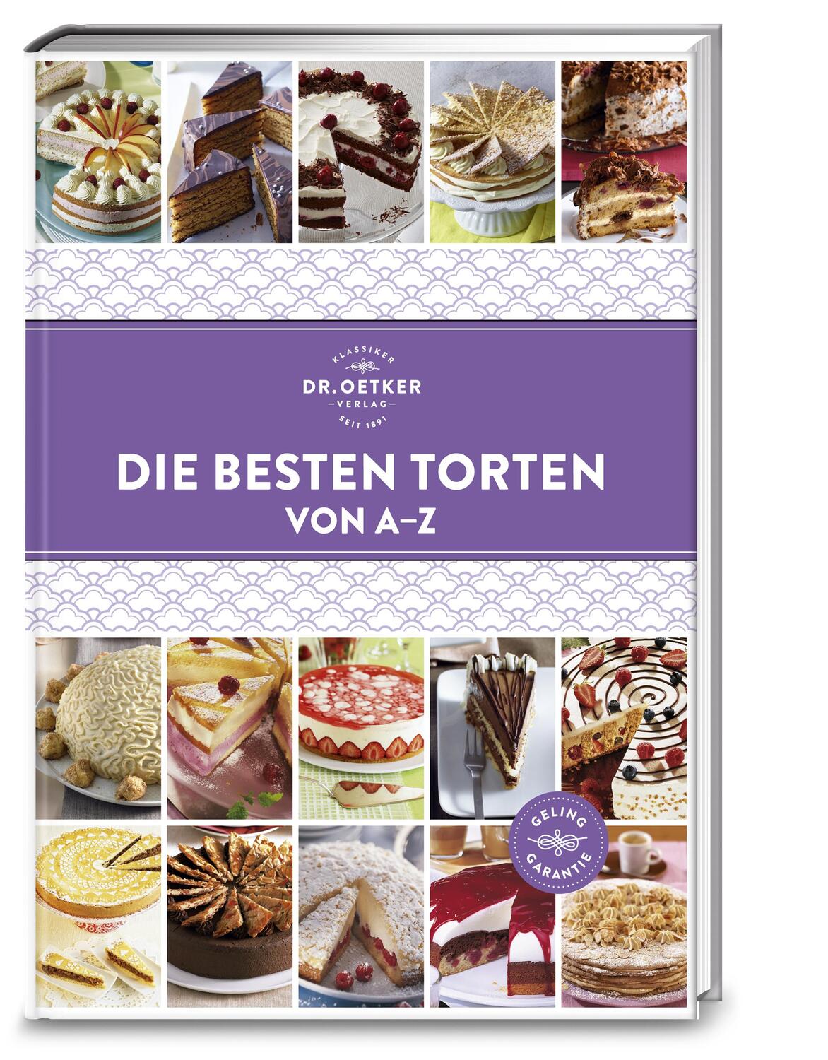 Cover: 9783767016781 | Die besten Torten von A-Z | Buch | A-Z Reihe (Dr. Oetker) | 224 S.